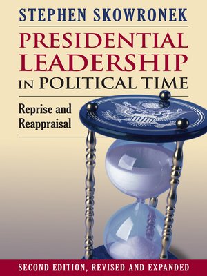 cover image of Presidential Leadership in Political Time